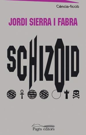 Schizoid | 9788497791892 | Sierra i Fabra, Jordi | Llibres.cat | Llibreria online en català | La Impossible Llibreters Barcelona