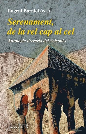 Serenament de la rel cap al cel. Antologia literària del Solsonès | 9788499751283 | Barniol, Eugeni (ed) | Llibres.cat | Llibreria online en català | La Impossible Llibreters Barcelona