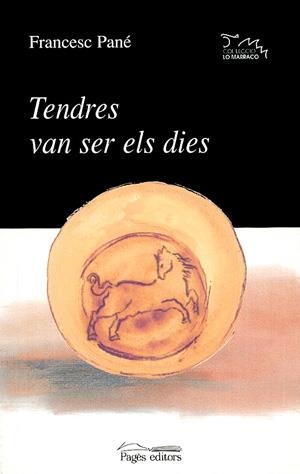 Tendres van ser els dies | 9788479358921 | Pané, Francesc | Llibres.cat | Llibreria online en català | La Impossible Llibreters Barcelona