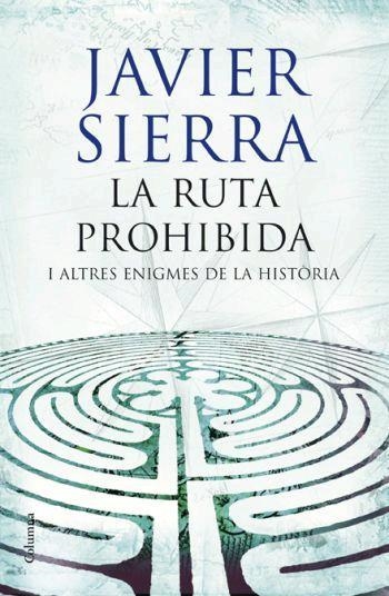 La ruta prohibida i altres enigmes de la història | 9788466408509 | Sierra, Javier | Llibres.cat | Llibreria online en català | La Impossible Llibreters Barcelona