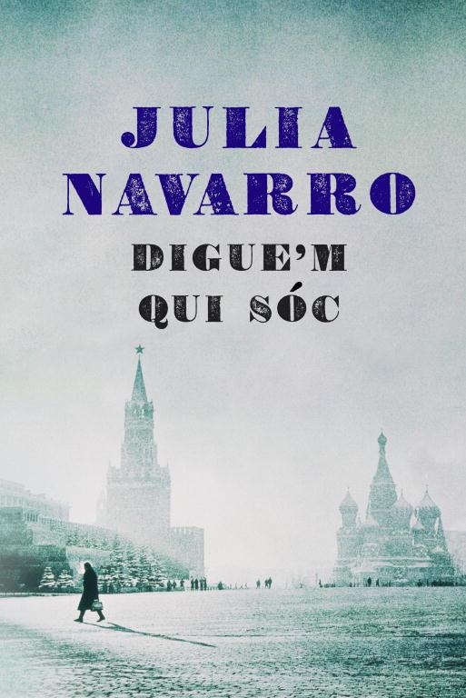 Digue'm qui sóc | 9788401387463 | Navarro, Julia | Llibres.cat | Llibreria online en català | La Impossible Llibreters Barcelona