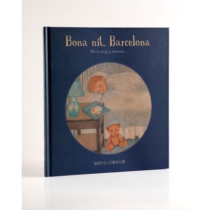 Bona nit, Barcelona. Un conte per anar a dormir | 9788498504088 | Cormand i Rifá, Bernat | Llibres.cat | Llibreria online en català | La Impossible Llibreters Barcelona