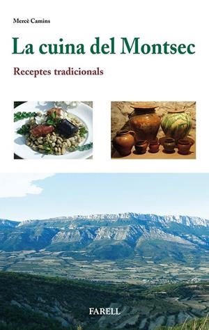 La cuina del Montsec. Receptes tradicionals | 9788492811434 | Camins, Mercè | Llibres.cat | Llibreria online en català | La Impossible Llibreters Barcelona