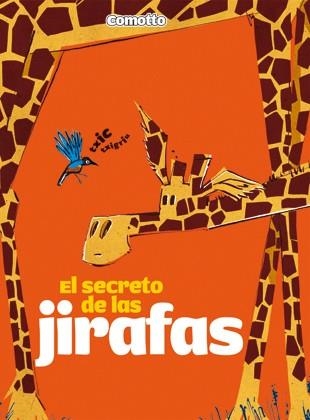 El secreto de las jirafas | 9788424635725 | Comotto, Agustín | Llibres.cat | Llibreria online en català | La Impossible Llibreters Barcelona