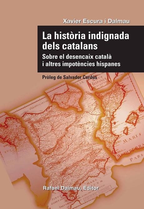 La història indignada dels catalans | 9788423207732 | Escura i Dalmau, Xavier | Llibres.cat | Llibreria online en català | La Impossible Llibreters Barcelona