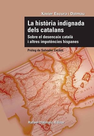 La història indignada dels catalans | 9788423207732 | Escura i Dalmau, Xavier | Llibres.cat | Llibreria online en català | La Impossible Llibreters Barcelona