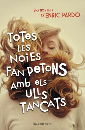 Totes les noies fan petons amb els ulls tencants | 9788401388606 | Pardo, Enric | Llibres.cat | Llibreria online en català | La Impossible Llibreters Barcelona