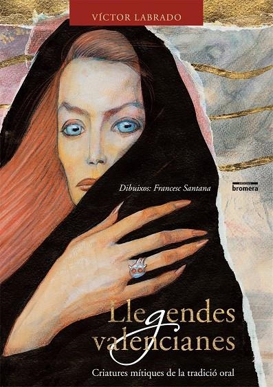 Llegendes valencianes. Criatures mítiques de la tradició oral | 9788498241563 | Labrado, Víctor | Llibres.cat | Llibreria online en català | La Impossible Llibreters Barcelona