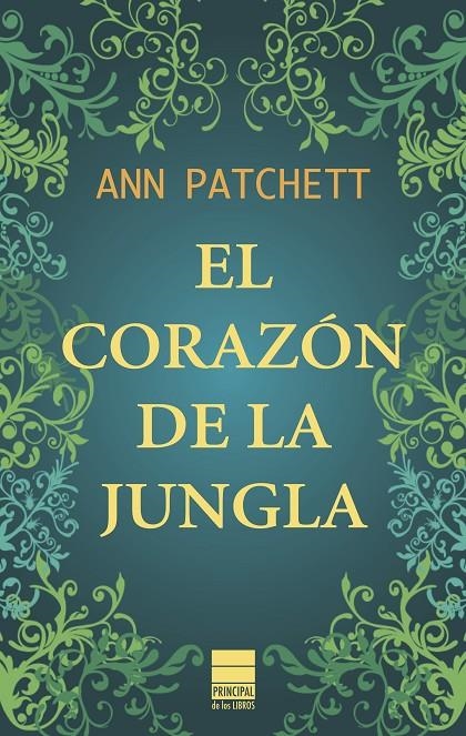 EL CORAZÓN DE LA JUNGLA | 9788493971731 | Patchett, Ann | Llibres.cat | Llibreria online en català | La Impossible Llibreters Barcelona