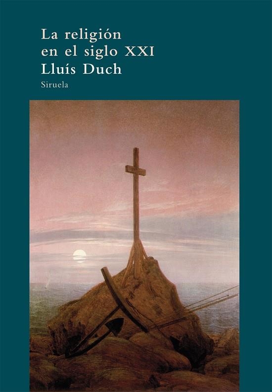 La religión en el siglo XXI | 9788498417326 | Duch, Lluís | Llibres.cat | Llibreria online en català | La Impossible Llibreters Barcelona