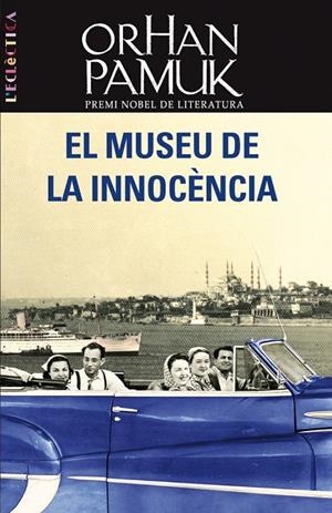 El museu de la innocència | 9788498244236 | Pamuk, Orhan | Llibres.cat | Llibreria online en català | La Impossible Llibreters Barcelona