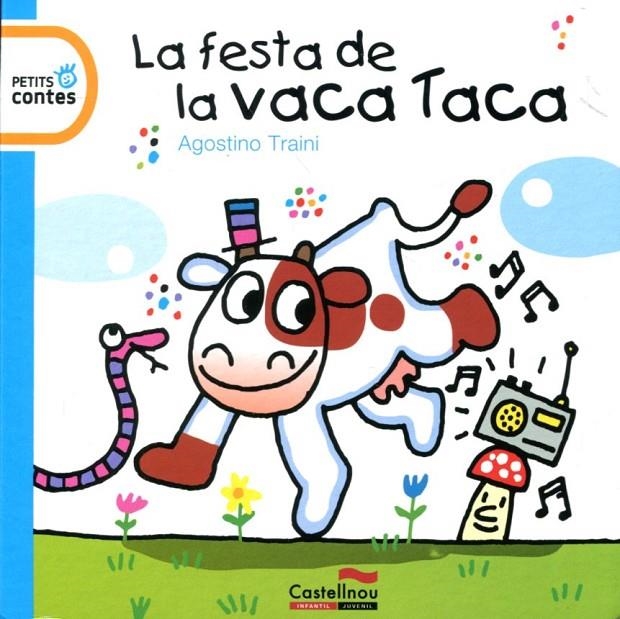 La festa de la vaca Taca | 9788415206156 | Traini, Agostino | Llibres.cat | Llibreria online en català | La Impossible Llibreters Barcelona