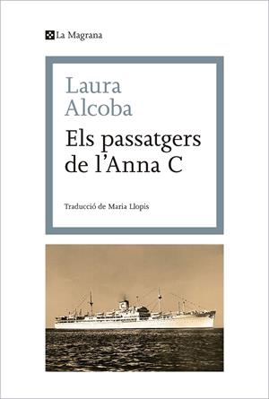 Els passatgers de l'Anna C. | 9788482645742 | Alcoba, Laura | Llibres.cat | Llibreria online en català | La Impossible Llibreters Barcelona