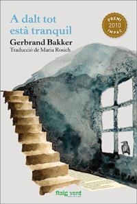 A dalt tot està tranquil | 9788415539032 | Bakker, Gerbrand | Llibres.cat | Llibreria online en català | La Impossible Llibreters Barcelona