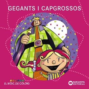 Gegants i capgrossos | 9788448925567 | Baldó, Estel; Gil, Rosa; Soliva, Maria | Llibres.cat | Llibreria online en català | La Impossible Llibreters Barcelona