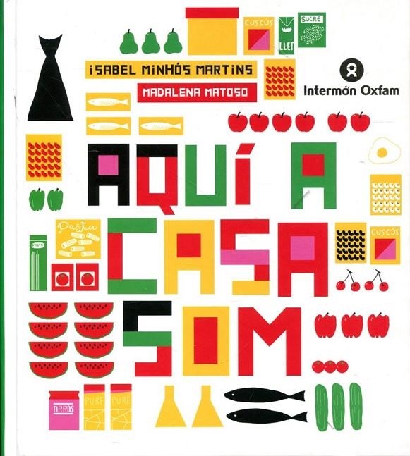 Aquí a casa som | 9788484526926 | Minhos Martins, Isabel | Llibres.cat | Llibreria online en català | La Impossible Llibreters Barcelona