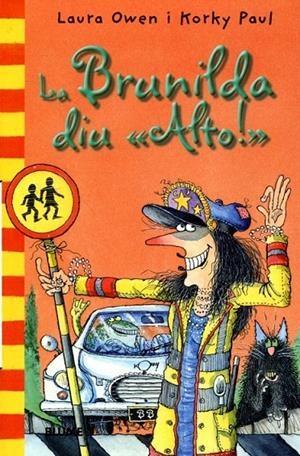 La Brunilda diu 'alto!' | 9788498016055 | Owen, Laura ; Paul, Korky | Llibres.cat | Llibreria online en català | La Impossible Llibreters Barcelona