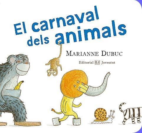 El carnaval dels animals | 9788426138255 | Dubuc, Marianne | Llibres.cat | Llibreria online en català | La Impossible Llibreters Barcelona