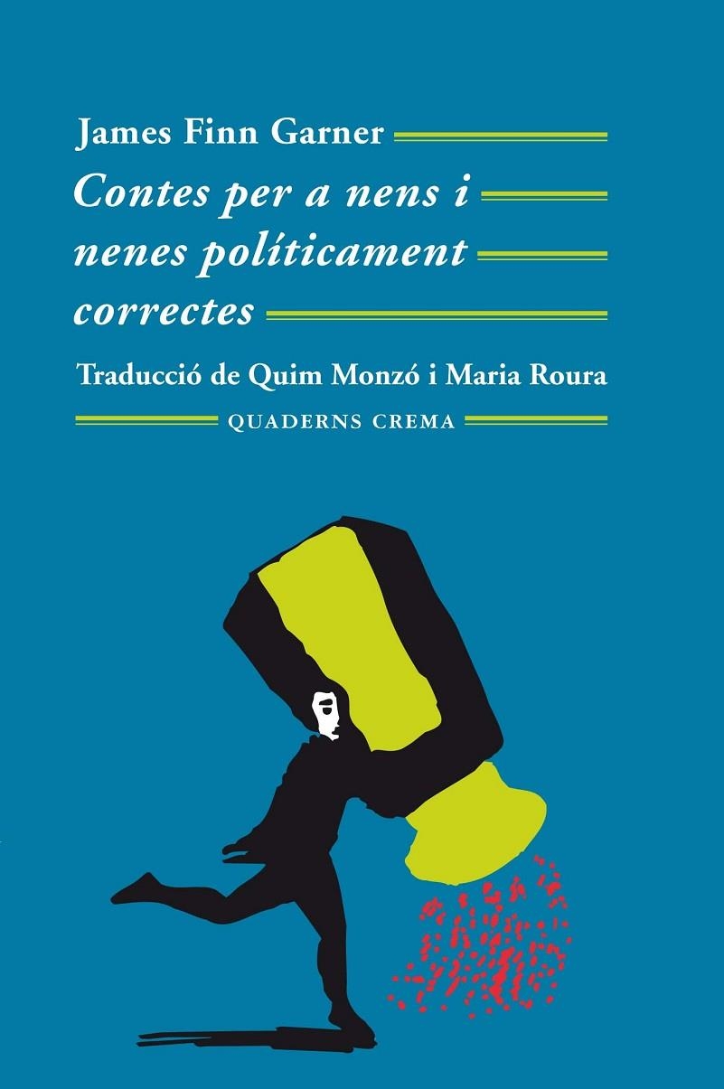 Contes per a nens i nenes políticament correctes | 9788477271536 | Garner, James Finn | Llibres.cat | Llibreria online en català | La Impossible Llibreters Barcelona