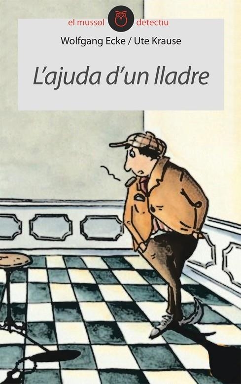 L'ajuda d'un lladre | 9788415095316 | Ecke, Wolfgang | Llibres.cat | Llibreria online en català | La Impossible Llibreters Barcelona