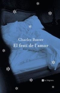 El festí de l'amor | 9788482644332 | Baxter, Charles | Llibres.cat | Llibreria online en català | La Impossible Llibreters Barcelona