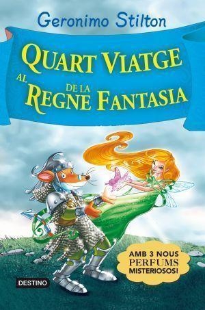 Quart viatge al regne de la fantasia | 9788492790760 | Stilton, Geronimo | Llibres.cat | Llibreria online en català | La Impossible Llibreters Barcelona