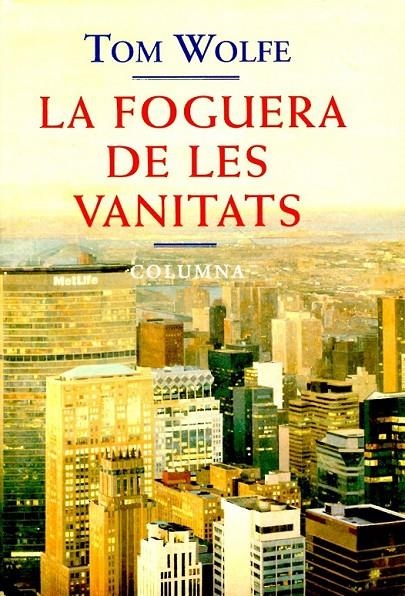 La foguera de les vanitats | 9788483000762 | Wolfe, Tom | Llibres.cat | Llibreria online en català | La Impossible Llibreters Barcelona