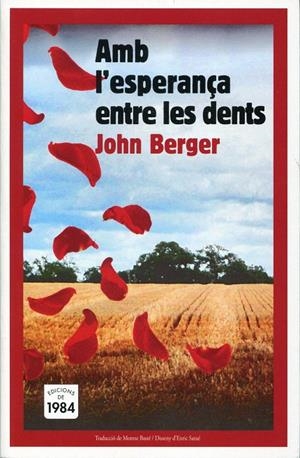 Amb l'esperança entre les dents | 9788492440528 | Berger, John | Llibres.cat | Llibreria online en català | La Impossible Llibreters Barcelona