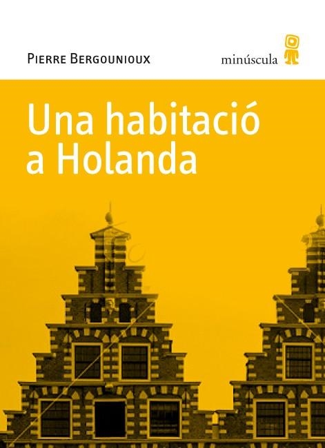 Una habitació a Holanda | 9788495587770 | Bergounioux, Pierre | Llibres.cat | Llibreria online en català | La Impossible Llibreters Barcelona