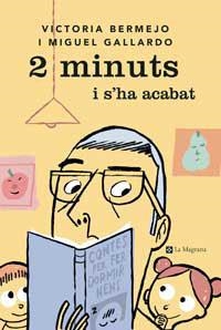 2 minuts i s'ha acabat | 9788482644974 | Bermejo, Victoria | Llibres.cat | Llibreria online en català | La Impossible Llibreters Barcelona