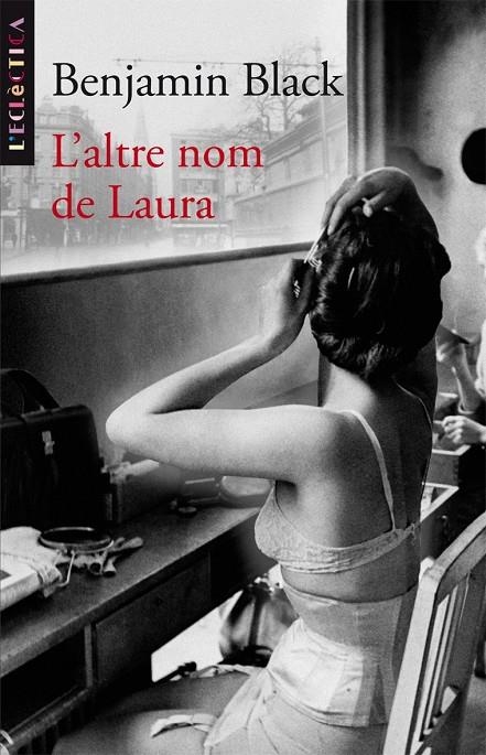 L'altre nom de Laura | 9788498243260 | Black, Benjamin | Llibres.cat | Llibreria online en català | La Impossible Llibreters Barcelona