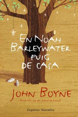 En Noah Barleywater fuig de casa | 9788497876896 | Boyne, John | Llibres.cat | Llibreria online en català | La Impossible Llibreters Barcelona