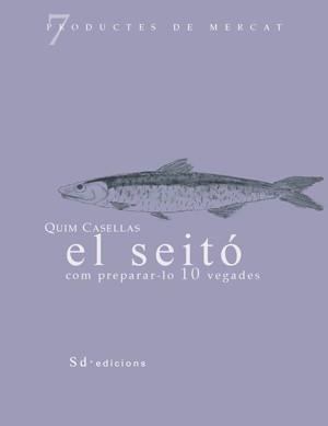 El seitó: com preparar-lo 10 vegades | 9788460997474 | Casellas, Quim | Llibres.cat | Llibreria online en català | La Impossible Llibreters Barcelona