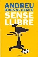 Sense llibre | 9788408029625 | Buenafuente, Andreu | Llibres.cat | Llibreria online en català | La Impossible Llibreters Barcelona