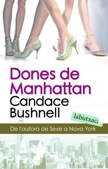 Dones de Manhattan | 9788496863934 | Bushnell, Candace | Llibres.cat | Llibreria online en català | La Impossible Llibreters Barcelona