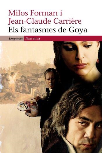 Els fantasmes de Goya | 9788497872164 | Carrière, Jean-Claude ; Forman, Milos | Llibres.cat | Llibreria online en català | La Impossible Llibreters Barcelona