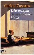 Déu assegut en una butaca blava | 9788484370901 | Casares i Mouriño, Carlos | Llibres.cat | Llibreria online en català | La Impossible Llibreters Barcelona