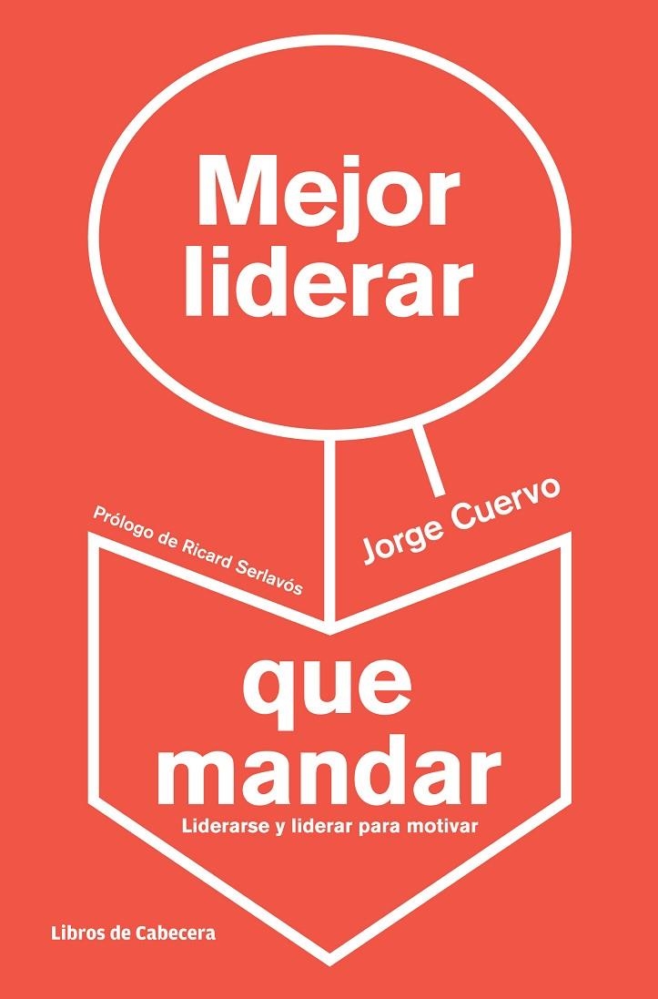 Mejor liderar que mandar | 9788494057229 | Cuervo Cimadevilla, Jorge | Llibres.cat | Llibreria online en català | La Impossible Llibreters Barcelona