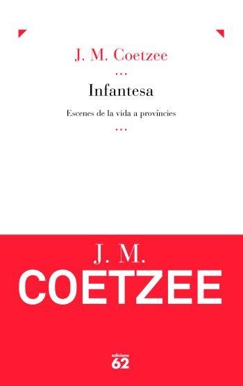 Infantesa (IPE) | 9788429768176 | Coetzee, J:M. | Llibres.cat | Llibreria online en català | La Impossible Llibreters Barcelona