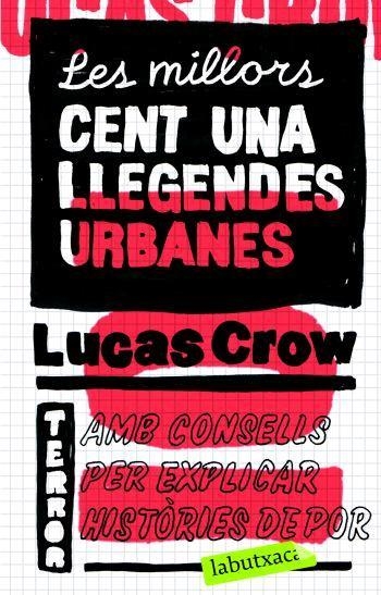 Les millors cent-una llegendes urbanes | 9788496863330 | Crow, Lucas | Llibres.cat | Llibreria online en català | La Impossible Llibreters Barcelona