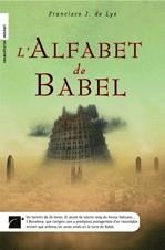 L'alfabet de Babel | 9788492429011 | de Lys, Francisco J. | Llibres.cat | Llibreria online en català | La Impossible Llibreters Barcelona