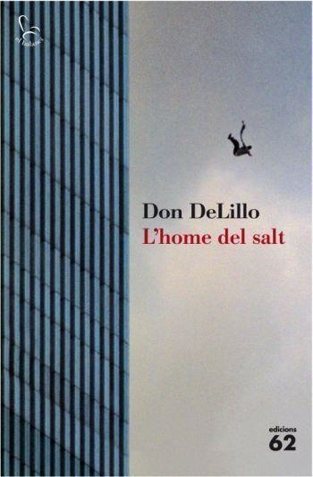 L'home del salt | 9788429763423 | DeLillo, Don | Llibres.cat | Llibreria online en català | La Impossible Llibreters Barcelona