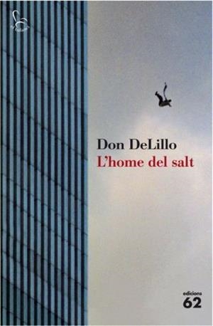 L'home del salt | 9788429763423 | DeLillo, Don | Llibres.cat | Llibreria online en català | La Impossible Llibreters Barcelona