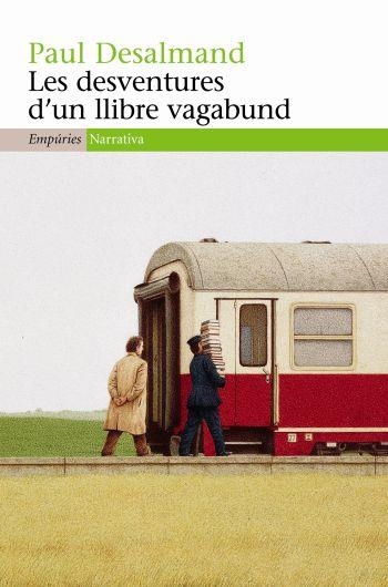 Les desventures d'un llibre vagabund | 9788497874182 | Desalmand, Paul | Llibres.cat | Llibreria online en català | La Impossible Llibreters Barcelona