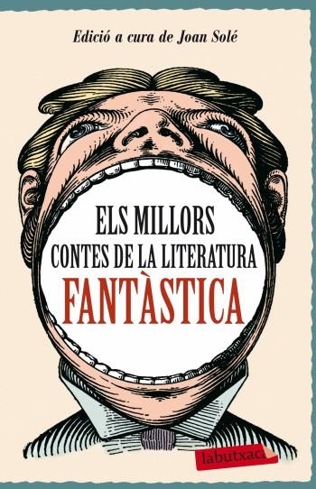 Els millors contes de la literatura fantàstica. Edició a cura de Joan Solé | 9788499303505 | Diversos | Llibres.cat | Llibreria online en català | La Impossible Llibreters Barcelona