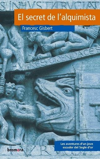 El secret de l'alquimista | 9788476604663 | Gisbert, Francesc | Llibres.cat | Llibreria online en català | La Impossible Llibreters Barcelona