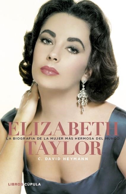 ELIZABETH TAYLOR | 9788448000448 | C. DAVID HEYMANN | Llibres.cat | Llibreria online en català | La Impossible Llibreters Barcelona