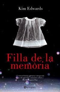 Filla de la memòria | 9788479010720 | Edwards, Kim | Llibres.cat | Llibreria online en català | La Impossible Llibreters Barcelona