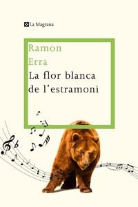 La flor blanca de l'estramoni | 9788498676310 | Erra, Ramon | Llibres.cat | Llibreria online en català | La Impossible Llibreters Barcelona