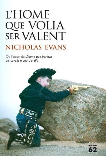 L'home que volia ser valent | 9788429768398 | Evans, Nicholas | Llibres.cat | Llibreria online en català | La Impossible Llibreters Barcelona